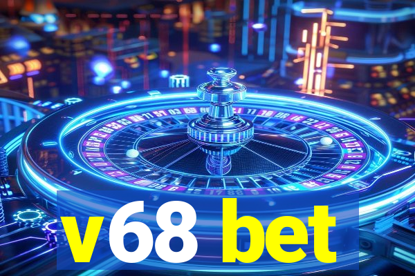 v68 bet